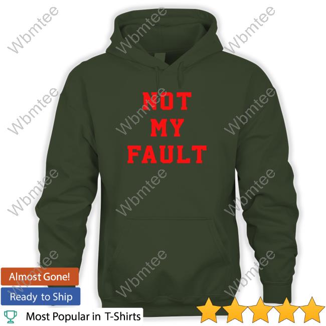 Not My Fault Tank Top Official Not My Fault Tank Top