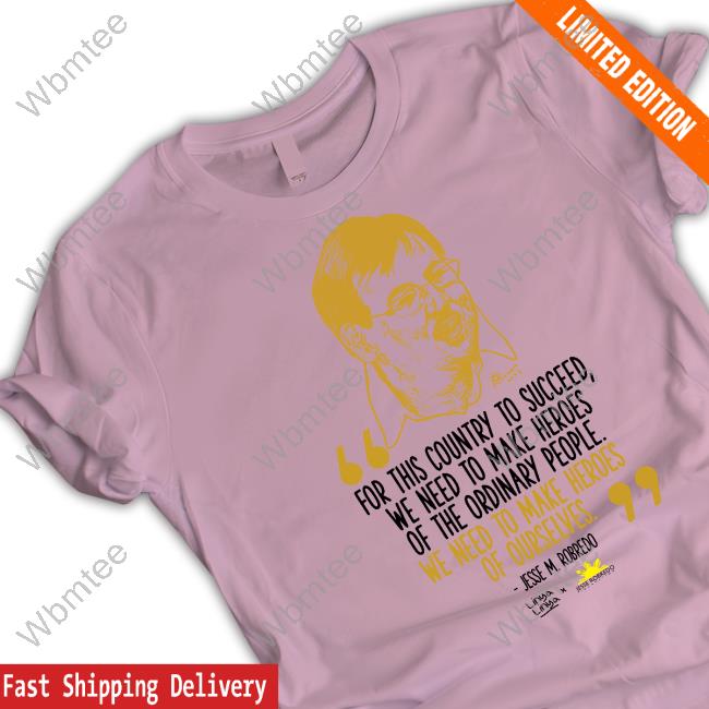 We Need To Make Heroes Of Ourselves Tee Shirt