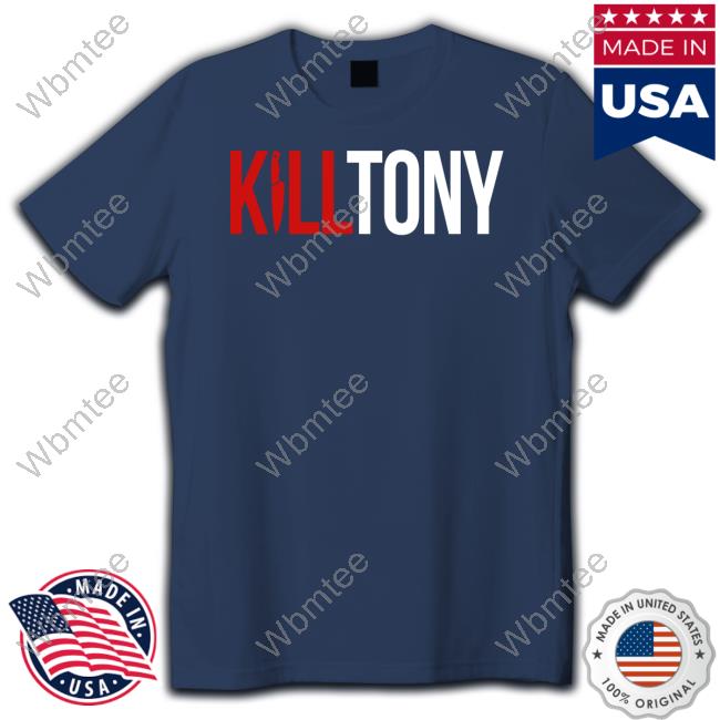 Kill Tony T Shirts