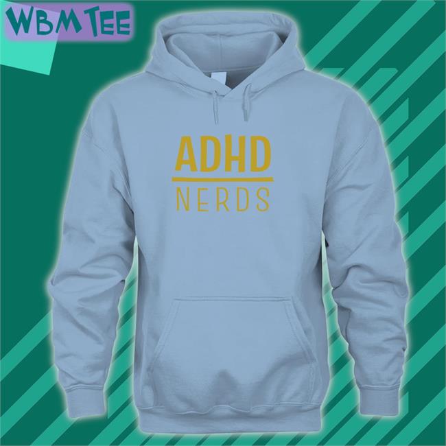 ADHD Nerds New Shirt Adhd Jesse Shop
