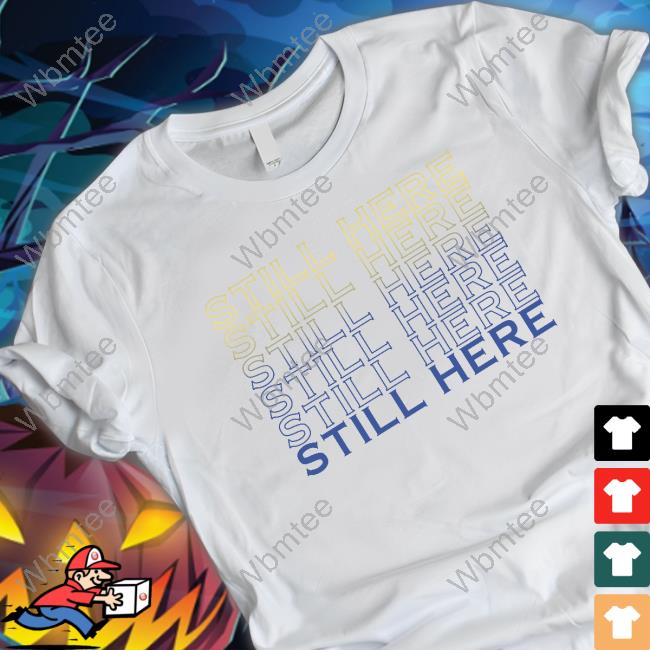 Official Barstool Sports Still Here Gs T-Shirt