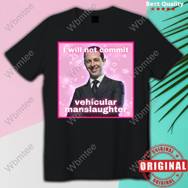 I Will Not Commit Vehicular Manslaughter Hoodie