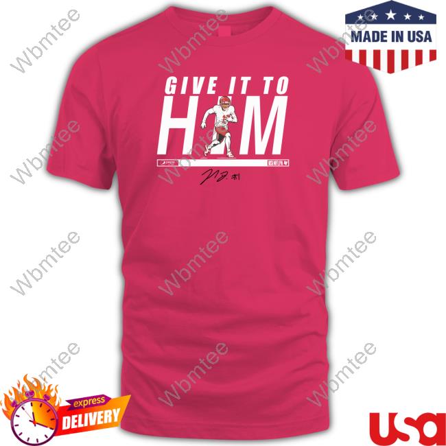 Give It To Him Jahan Dotson Shirts Jahan Dotson Give It To Him T-Shirt