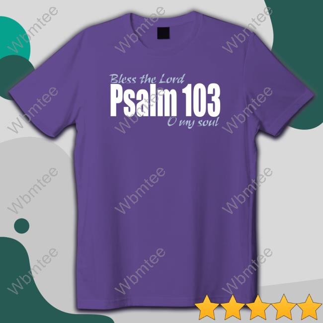 Official Vasiliy Lomachenko Bless The Lord Psalm 103 O My Soul Tee Shirt