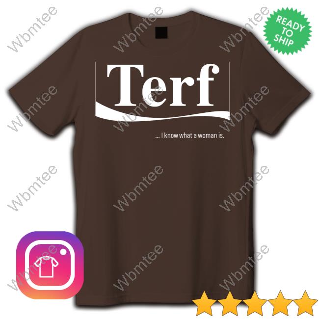 Adulthumanfemale Terf I Know What A Woman Is T-Shirt Local Standing For Women