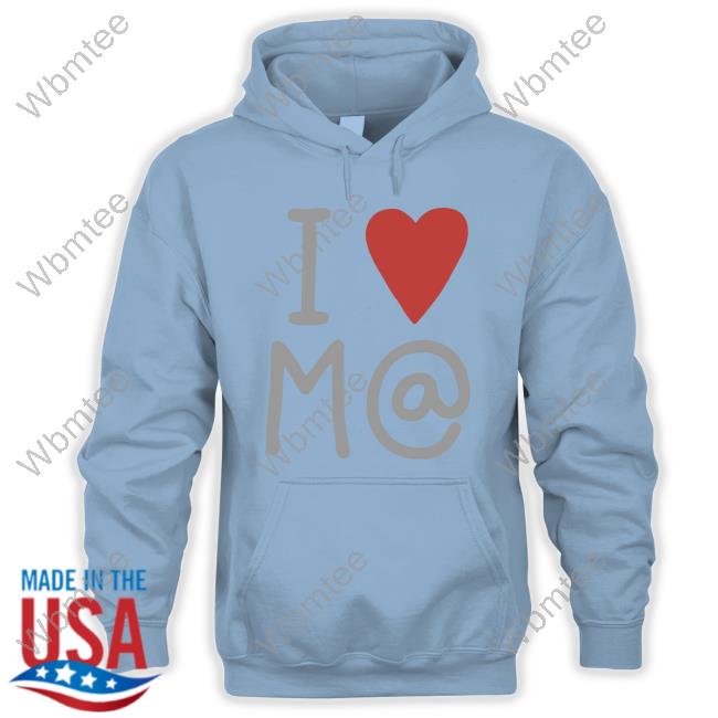 I Heart M@ Hoodie