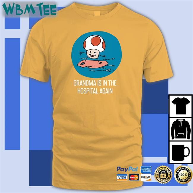 Grandma Is In The Hospital Again Long Sleeve T Shirt Simpleflips Merch