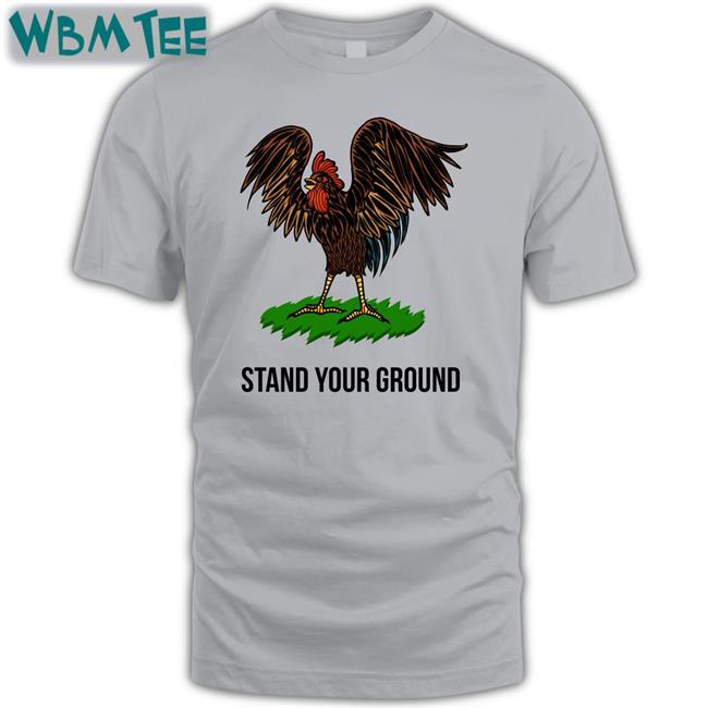 Roosters Stand Your Ground Shirt Tim Pool Timcast Merch
