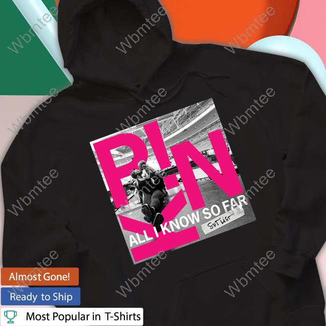 Official Pink All I Know So Far Setlist T Shirts