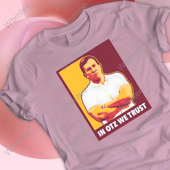 Official Barstool Sports Store In Otz We Trust Shirt