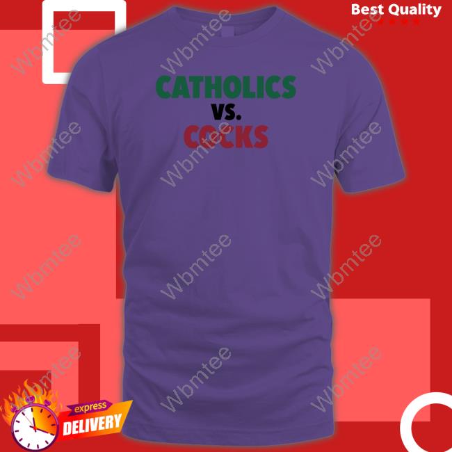 Barstool U Catholics Vs Cocks Tee Shirt