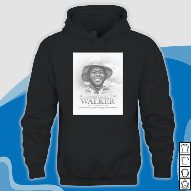 Official Dametrius Walker forever a Michigan man Cap Dametrius Walker forever a Michigan man Hoodie
