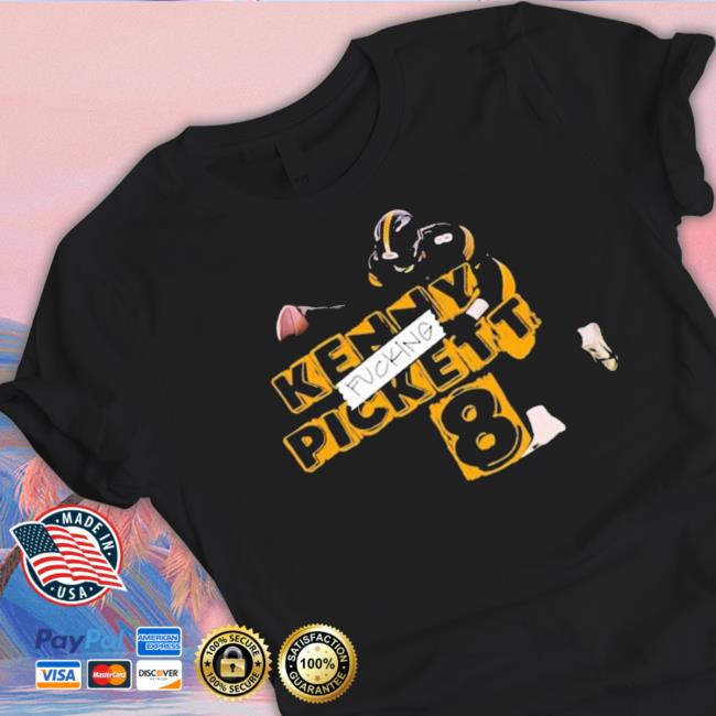 Official Coach Mike Tomlin Kenny Fucking Pickett 8 T- shirt Official Coach Mike Tomlin Kenny Fucking Pickett 8 Sweater
