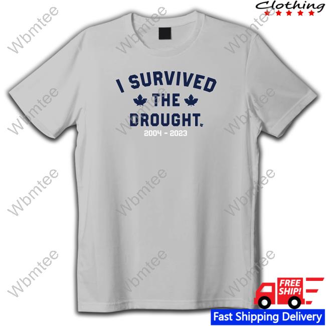 Official BreakingT I Survived The Toronto Drought Sweatshirt