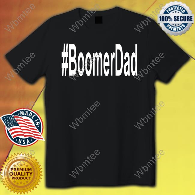 Boomer Dad Sweatshirt Afrosabi Miss Aja