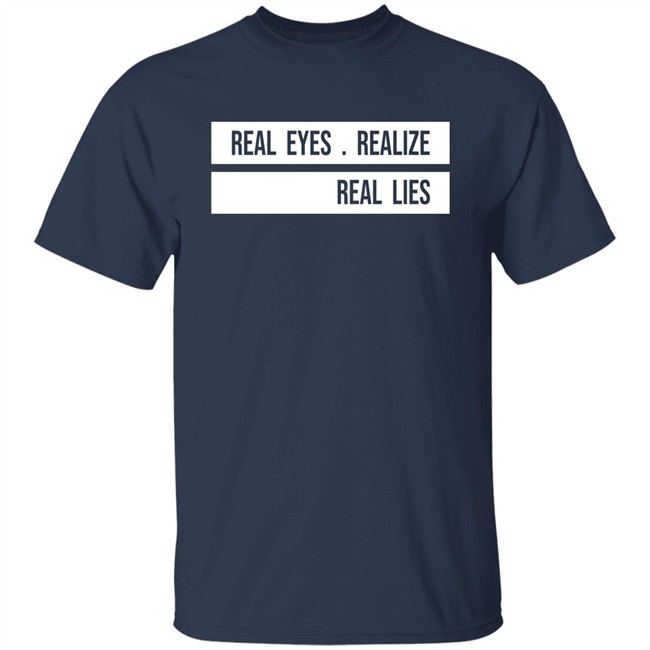 Jay-Z Daily Real Eyes Realize Real Lies Shirt H4shops Merch Jay-Z Daily Real Eyes Realize Real Lies Shirt H4shops Merch