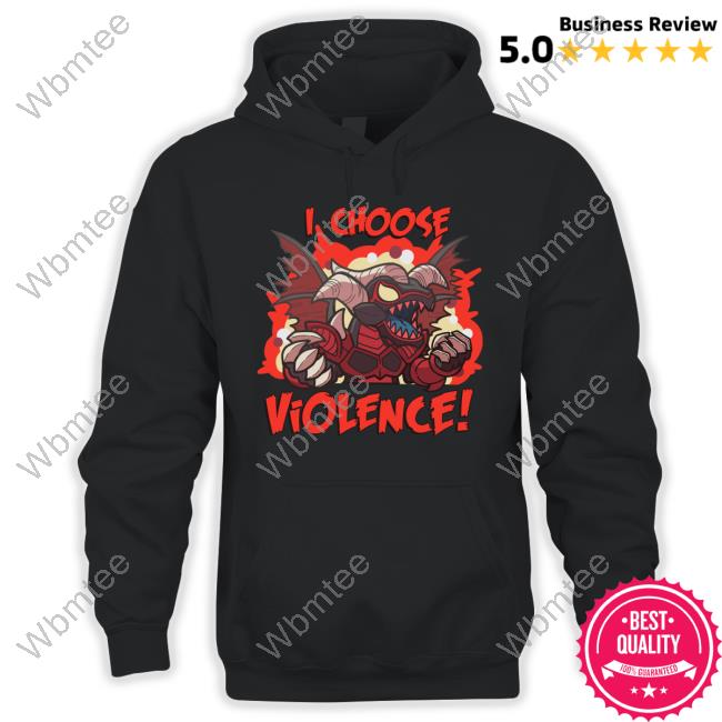 I Choose Violence Red Dragon Archfiend Shirt