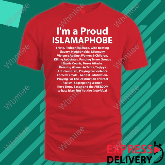 Official I'm A Proud Islamaphobe Tee Shirt