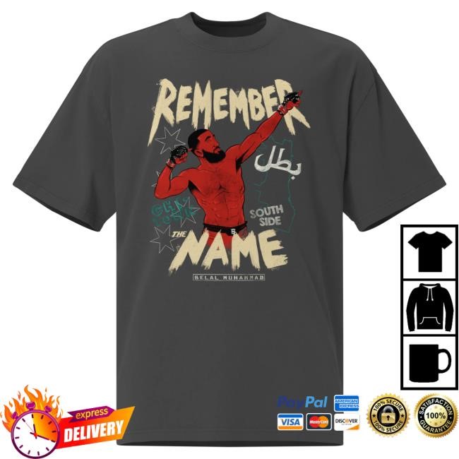Official Jon Anik Remember The Name Belal Muhammad Oversized Shirt