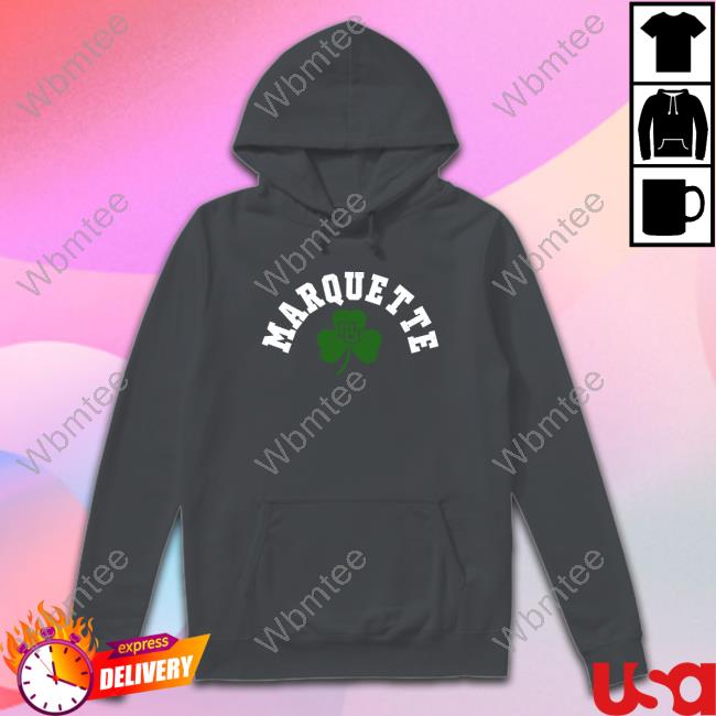 Marquette Spirit Marquette Shamrock Sweatshirt Official Marquette Shamrock T-Shirt
