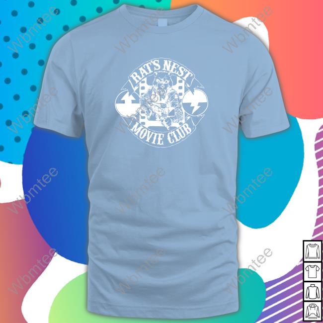 Official Rat's Nest Movie Club Shirts
