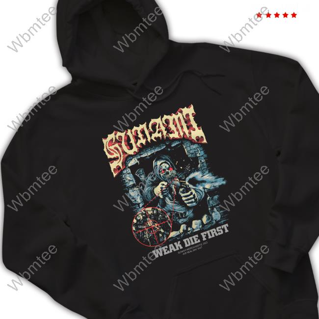 Official Sunami Shooter Weak Die First Shirts