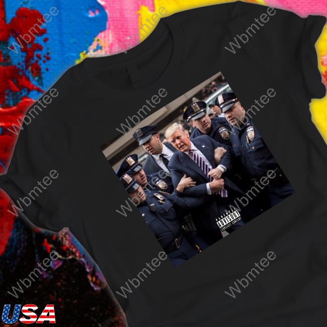 Donald Trump Getting Arrested Meme Tee Shirt Toxic King