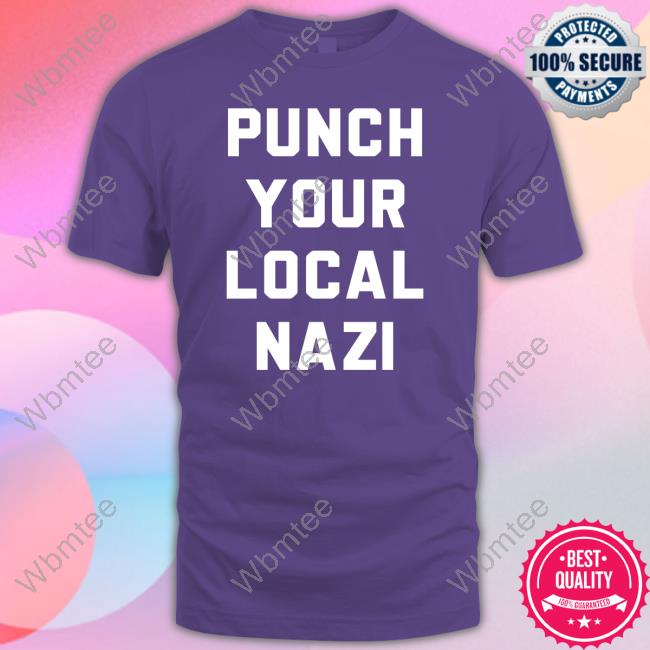 Punch Your Local Nazi Tee