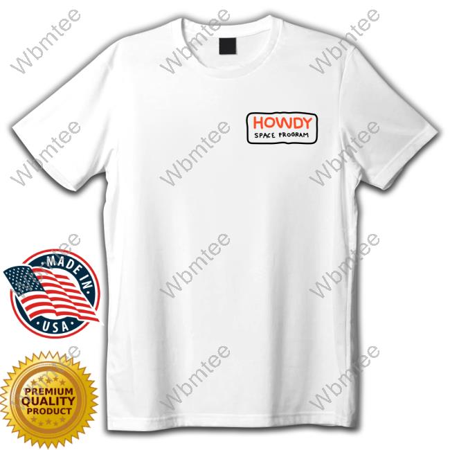 Intergalactic Howdy Space Program Shirt