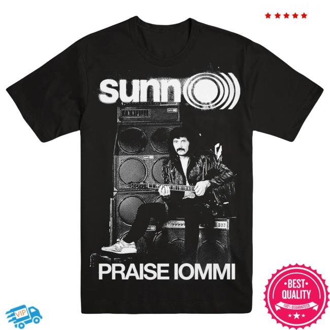 US Praise Iommi Tee SUNN O))) Metal Fans — direct from evilgreed