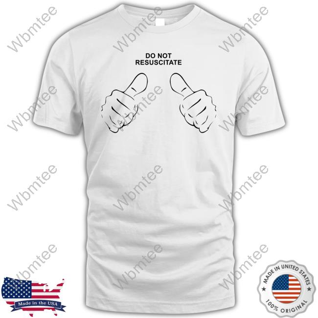 Official Do Not Resuscitate Tee