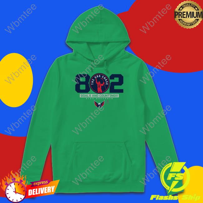 802 The Gr8 Chase Goals And Counting Alex Ovechkin Shirt