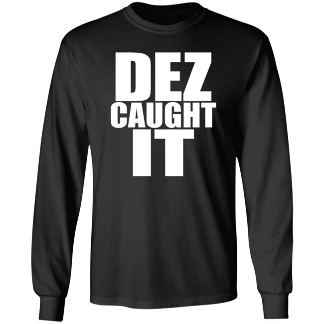 Dez Caught It Shirt Dez Bryant Steve 9 Bighorselegs Dez Caught It Shirt Dez Bryant Steve 9 Bighorselegs