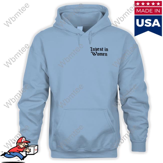 Official Kelsey Trainor Invest In Women Hoodie Official Grant Williams Invest In Women Hoodie