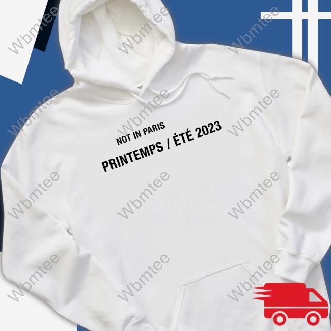 Not In Paris Printemps Été 2023 T Shirt