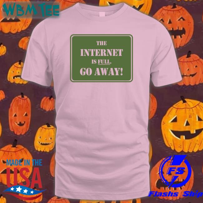 Eternal September 1994 The Internet Is Full Go Away Shirt Depths Of Wikipedia