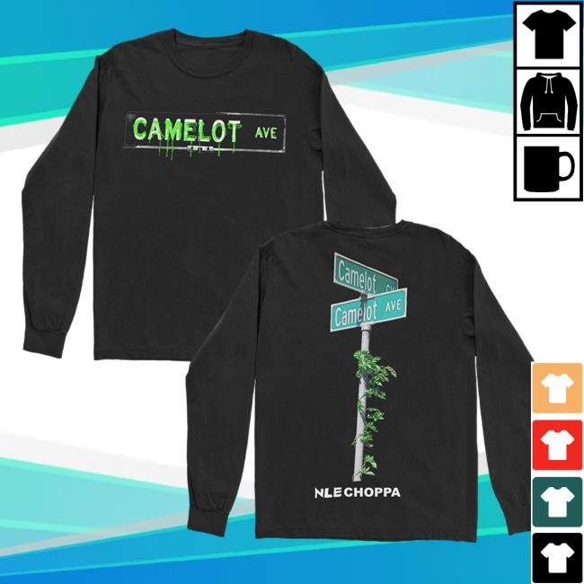 Camelot LS | NLE Choppa Official Store
