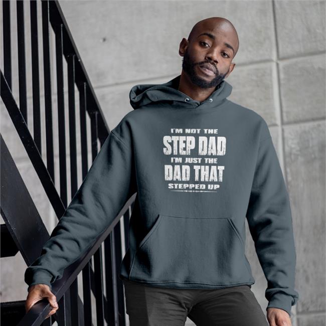 Jesus I'm Not The Step Dad I'm Just The Dad That Stepped Up T Shirt Butt Stuff