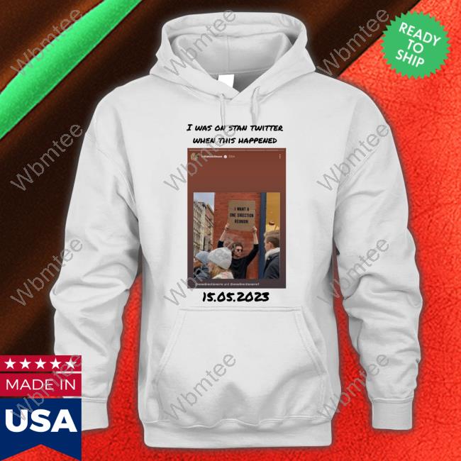 Official I Was On Stan Twitter When This Happened Shirts