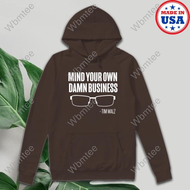 Mind Your Own Damn Business Top Shirt Official Mind Your Own Damn Business Shirts