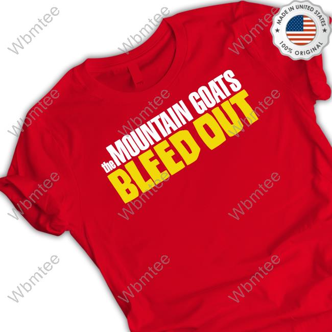 Official The Mountain Goats Bleed Out T Shirt Mountain Goats Store Hello Merch The Mountain Goats Bleed Out Tee Shirt