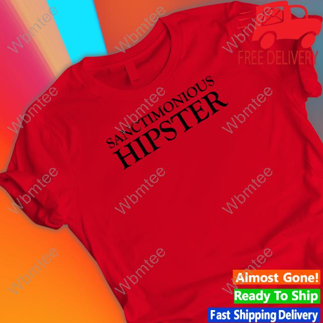 Sanctimonious Hipster Sweatshirt