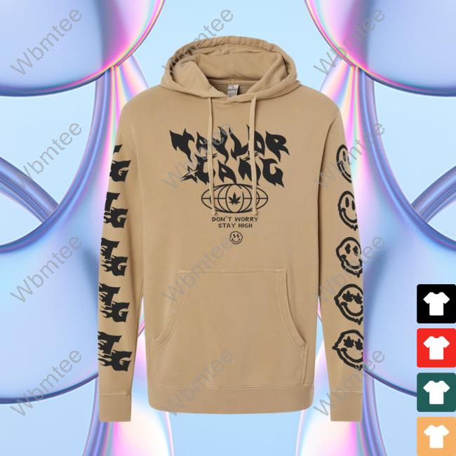 Official Taylor Gang Clothing Store Don't Worry, Stay High Hoodies Tan Taylorgang Merch