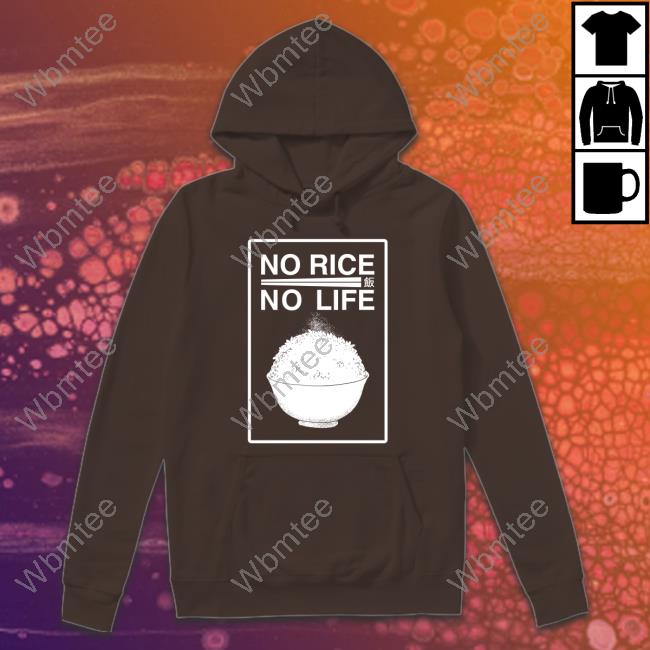 Buffbunnymika No Rice No Life Tee Shirt Nomsco
