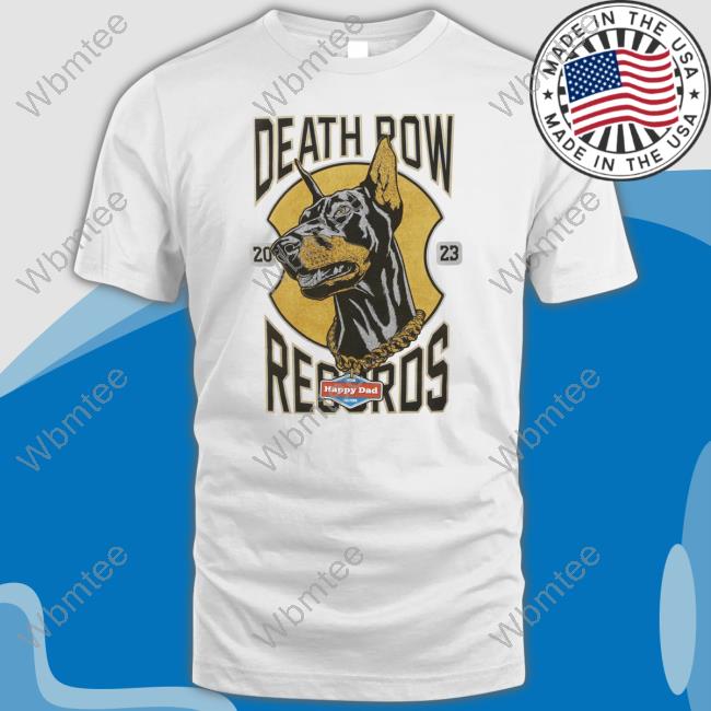 Official Happy Dad Merch Happy Dad X Death Row Dogg Chain T Shirts