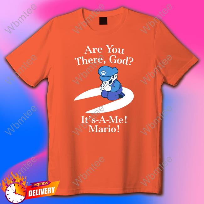 Shirts That Go Hard Are You There, God? T,S-A-Me! Mario! Shirt Shirtsthtgohard