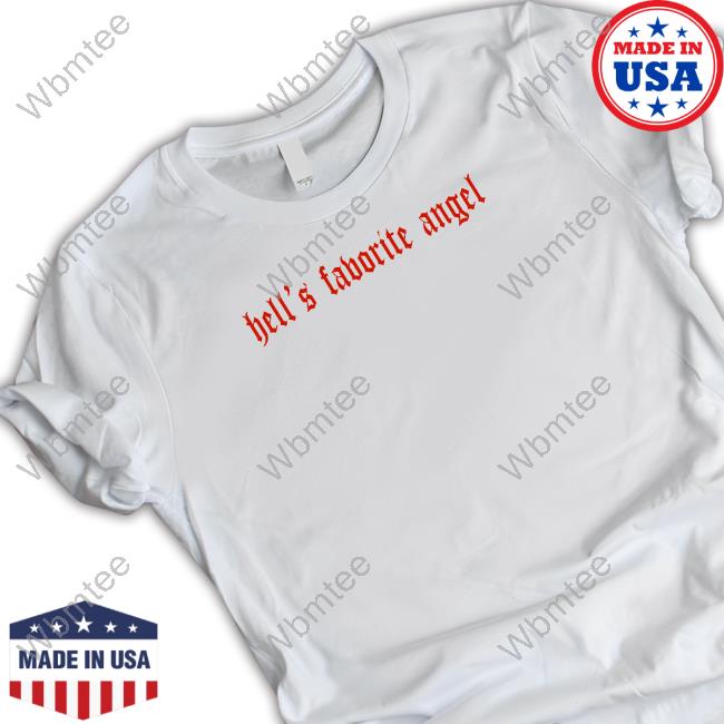 Julia Hart Hell's Favorite Angel Shirt Thejuliahart