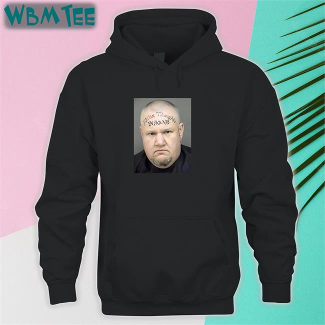 Official Felon Thoughts Hubert Leverich's Insane Face Shirt Tize4pf