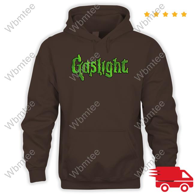 Goodshirts Merch Gaslight Bumps Shirts Shirts That Go Hard