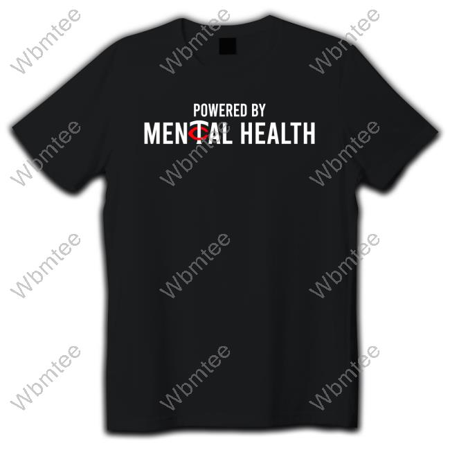 Official Powered By Mental Health Shirts